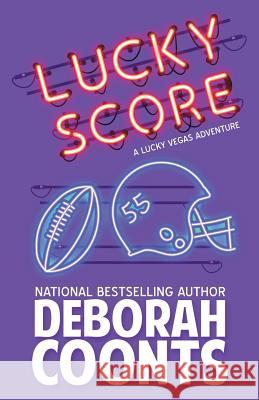 Lucky Score Deborah Coonts 9781944831646