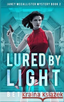 Lured By Light Beth Barany 9781944841409 Firewolf Books