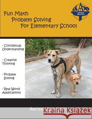 Fun Math Problem Solving For Elementary School Ren, Kelly 9781944863074 Areteem Institute