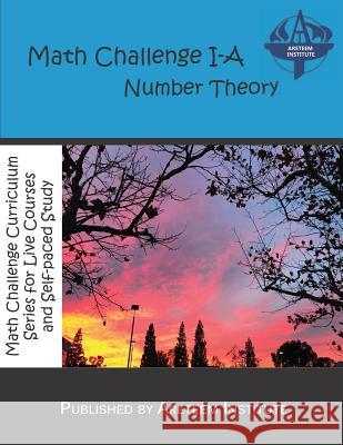 Math Challenge I-A Number Theory David Reynoso John Lensmire Kevin Wan 9781944863388