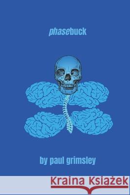 phasebuck Paul Grimsley 9781944864965 Musehick Publications