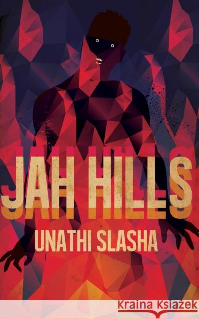 Jah Hills Unathi Slasha 9781944866433 Clash Books
