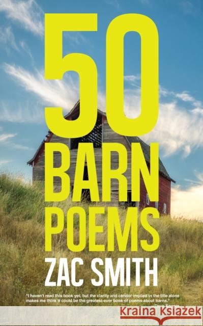 50 Barn Poems Zac Smith 9781944866600 Clash Books