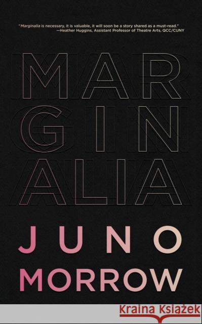 Marginalia Juno Morrow 9781944866679 Clash Books