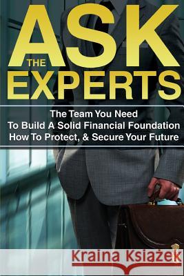 Ask the Experts: The Unique Benefits of Working with Top Professionals Eszylfie Taylor Vanessa Terzian Dana Dattola 9781944878870 Abundant Life Publishing