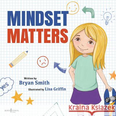 Mindset Matters: Volume 2 Smith, Bryan 9781944882129 Boys Town Press