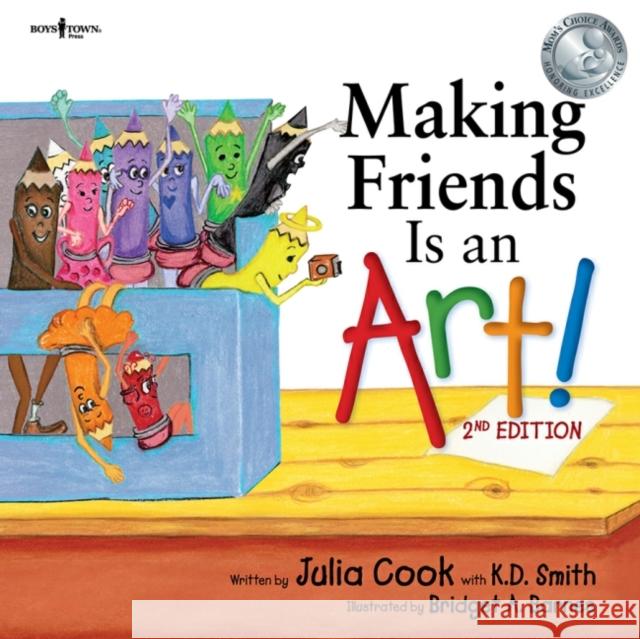 Making Friends is an Art K. D. (K. D. Smith) Smith 9781944882563 Boys Town Press