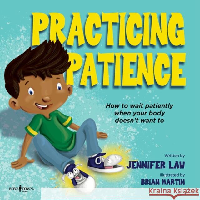 Practicing Patience: How to Wait Patiently When Your Body Doesn't Want to Volume 2 Law, Jennifer 9781944882709