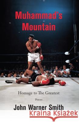 Muhammad's Mountain John Warner Smith 9781944884437