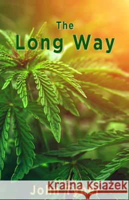 The Long Way John Tyner 9781944887421