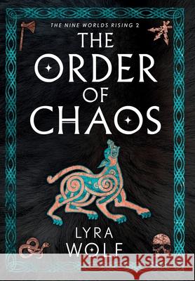 The Order of Chaos Lyra Wolf 9781944912413