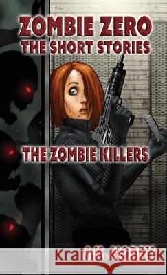 The Zombie Killers Norry, J. K. 9781944916831 Sudden Insight Publishing