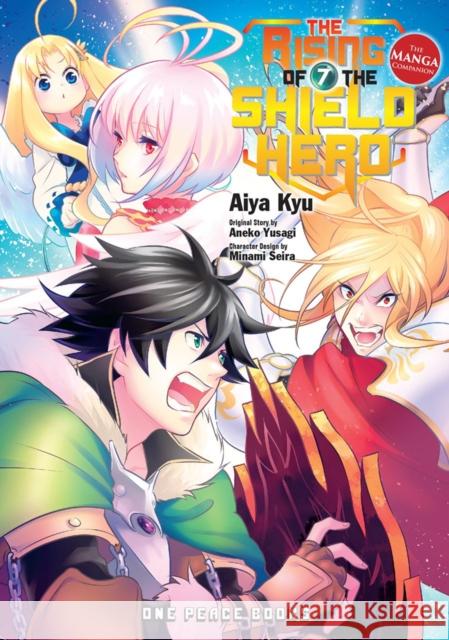 The Rising of the Shield Hero Volume 07: The Manga Companion Aneko Yusagi 9781944937270 One Peace Books