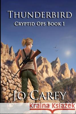 Thunderbird Jo Carey 9781944946456 Elven Industries Press