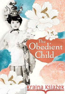 The Obedient Child Joyce Marleau 9781944952365 Stellar Communications Houston