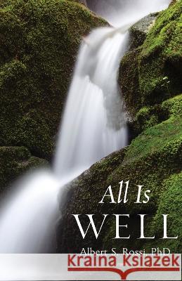 All Is Well Albert S Rossi John Abdalah  9781944967796