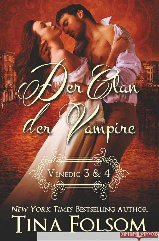 Der Clan der Vampire (Venedig 3 & 4) Folsom, Tina 9781944990343 Tina Folsom