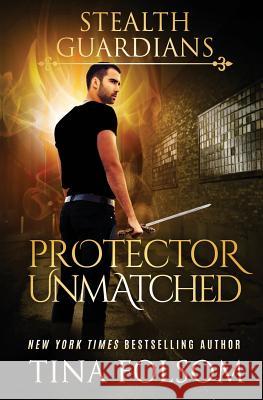 Protector Unmatched Tina Folsom 9781944990503 Duboce Park Press