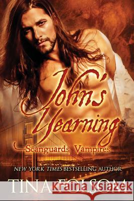 John's Yearning Tina Folsom 9781944990695 Duboce Park Press