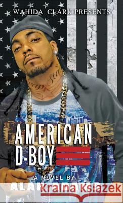 American D-Boy Alah Adams 9781944992088 Wahida Clark Presents Publishing, LLC