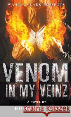 Venom in My Veinz Rumont Tekay 9781944992095 Wahida Clark Presents Publishing, LLC