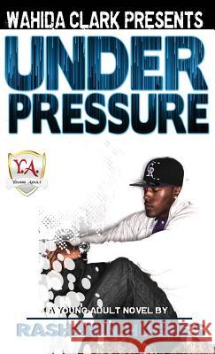 Under Pressure Rashawn Hughes 9781944992293 Wahida Clark Presents Publishing, LLC