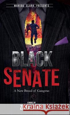 Black Senate Zah'id Zaid 9781944992552 Wahida Clark Presents Publishing, LLC