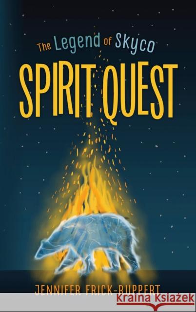 Spirit Quest Jennifer Frick-Ruppert Lorna Murphy 9781944995119 Amberjack Publishing