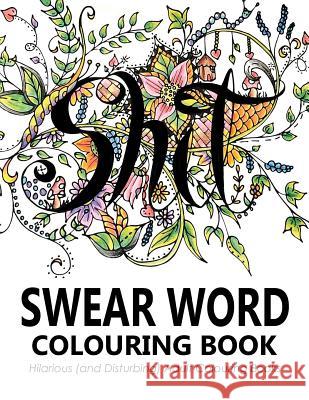 Swear Words Colouring Book Outrageous Katie 9781945006067 Mother Dearest Books