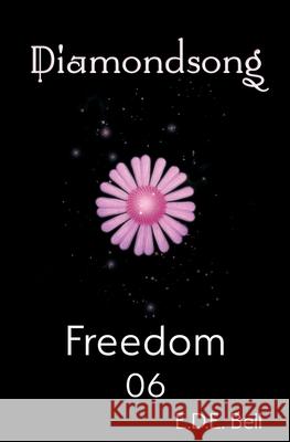 Freedom E. D. E. Bell 9781945009501 Atthis Arts, LLC