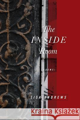 The Inside Room Lisa Andrews 9781945023156