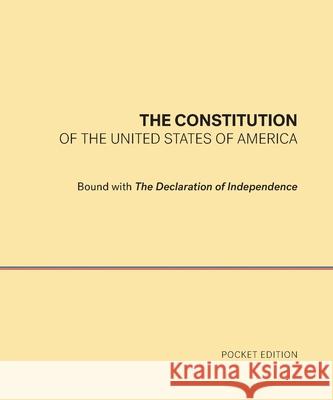 The Constitution of the United States of America Founding Fathers 9781945028700