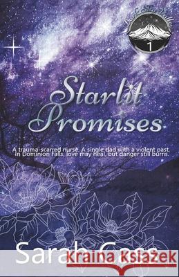 Starlit Promises (Dark Sky Valley 1) Sarah Cass 9781945030581