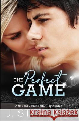 The Perfect Game: A New Adult Romance J. Sterling 9781945042324 Inspire Magic