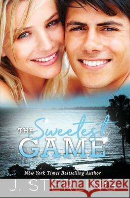 The Sweetest Game J. Sterling 9781945042348 Inspire Magic