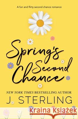 Spring's Second Chance J. Sterling 9781945042461