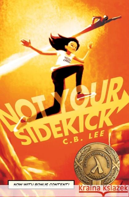 Not Your Sidekick: Volume 1 Lee, C. B. 9781945053030 Duet