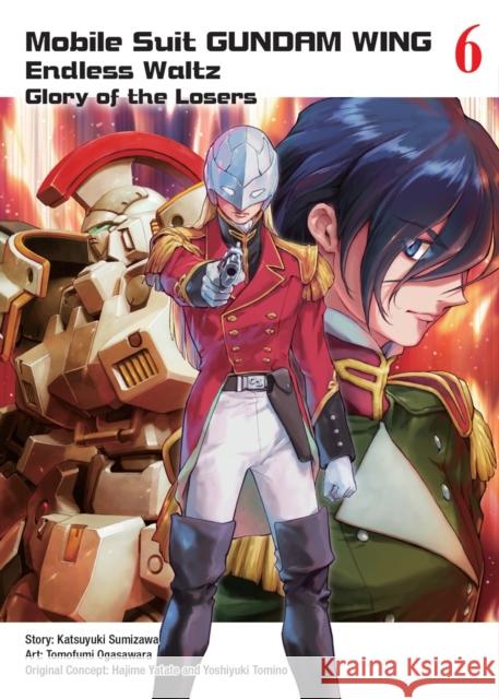 Mobile Suit Gundam Wing 6: Glory of the Losers Sumizawa, Katsuyuki 9781945054396 Vertical Comics