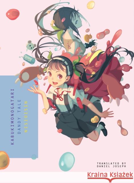 Kabukimonogatari: Dandy Tale Nisioisin 9781945054846