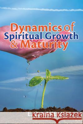 Dynamics of Growth and Maturity E. C. Nakeli 9781945055188 Perez Publishing