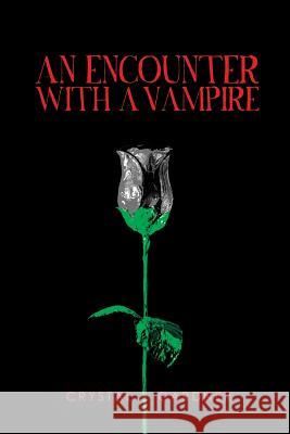 An Encounter With a Vampire Gardner, Crystal 9781945058790 Green Ivy