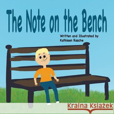 The Note on the Bench Kathleen Rasche 9781945069116 Plum Leaf Publishing LLC