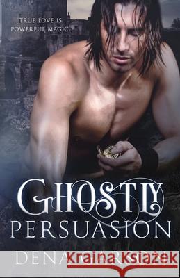 Ghostly Persuasion Dena Garson 9781945075094