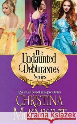 The Undaunted Debutantes Boxed Set Christina McKnight 9781945089275