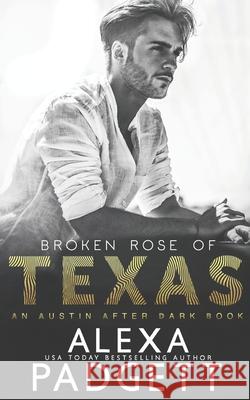 Broken Rose of Texas Alexa Padgett 9781945090264 Sidecar Press