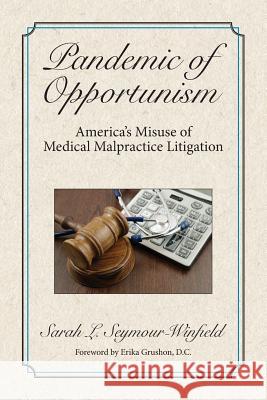 Pandemic of Opportunism Sarah Seymour-Winfield 9781945091100 Braughler Books, LLC