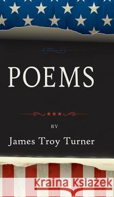 Poems James Troy Turner 9781945099076