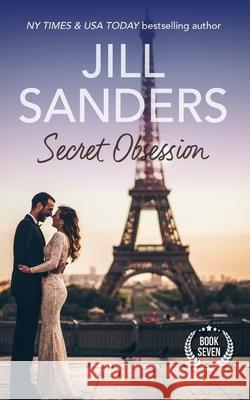 Secret Obsession Jill Sanders 9781945100529 Idealist LLC