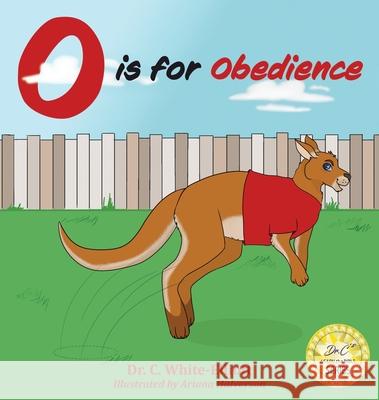 O is for Obedience Cassundra White-Elliott 9781945102646