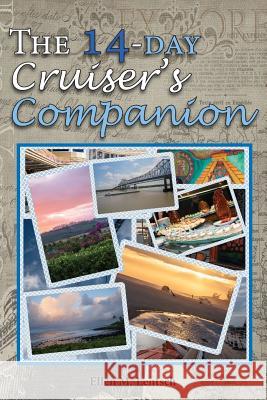 The 14-Day Cruiser's Companion Ellen M. Lentsch 9781945105968 Seanchai Publications